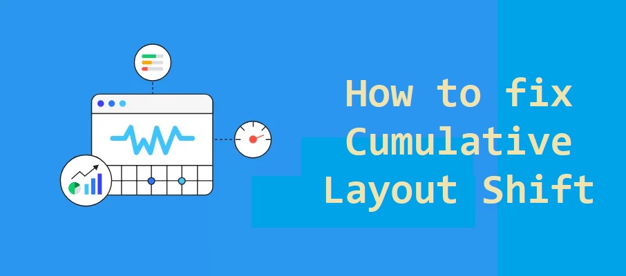 how to fix cls cumulative layout shift