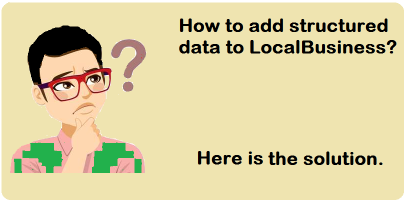 How to add Structured data to LocalBusiness website